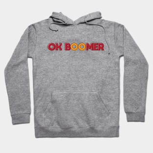 ok boomer Hoodie